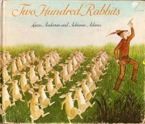 Two Hundred Rabbits by Lonzo Anderson