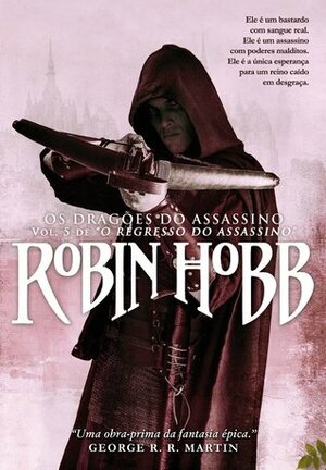 Os Dragões do Assassino by Robin Hobb, Jorge Candeias