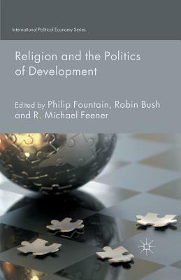 Religion and the Politics of Development by 