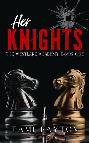 Her Knights  by Tami Payton