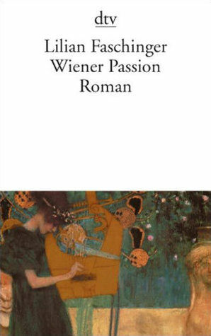 Wiener Passion by Lilian Faschinger