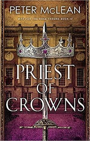 Priest of Crowns by Peter McLean