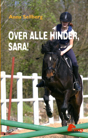 Over alle hinder, Sara! by Anna Sellberg