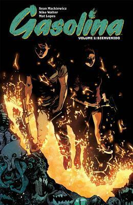 Gasolina, Vol. 1 by Mat Lopes, Sean Mackiewicz, Niko Walter