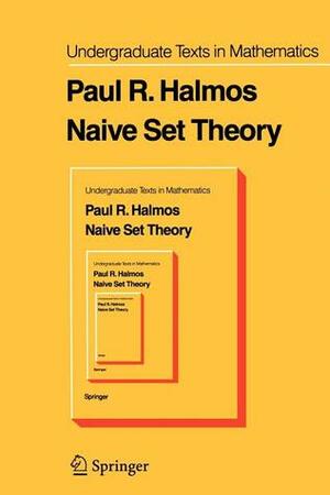 Naive Set Theory by Paul R. Halmos