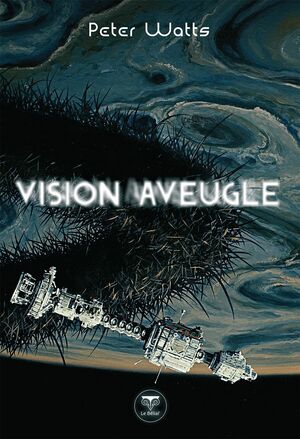 Vision aveugle by Peter Watts