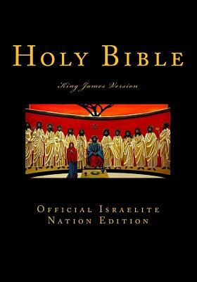 Israelite Nation Edition- Holy Bible: Official Israelite Bible by King James Version