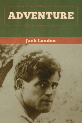 Adventure by Jack London