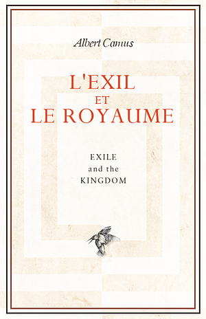 Exile and the Kingdom by Albert Camus