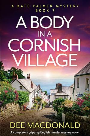 A Body in a Cornish Village by Dee MacDonald