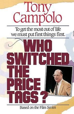 Who Switched the Price Tags? by Anthony Campolo, Anthony Campolo