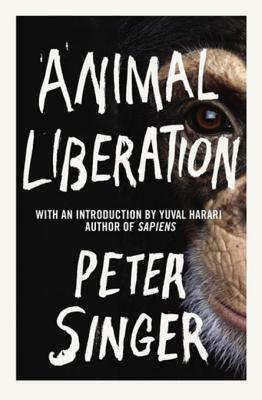 Animal Liberation by Peter Singer