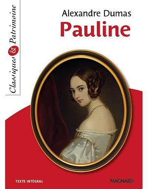 Pauline by Anne-Marie Callet-Bianco, Alexandre Dumas