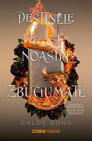 Destinele noastre zbuciumate  by Chloe Gong