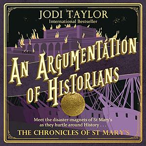 An Argumentation of Historians by Jodi Taylor