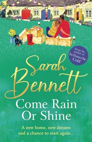 Come Rain or Shine by Sarah Bennett