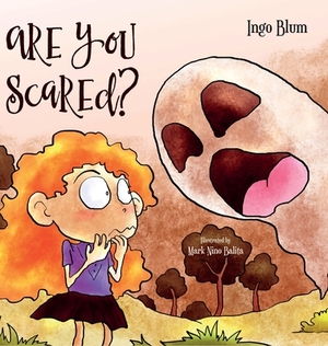 Are You Scared?: Help Your Children Overcome Fears by Ingo Blum