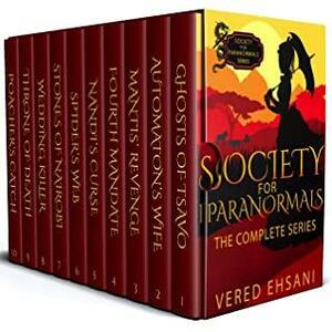 Society for Paranormals: The Complete Series by Vered Ehsani