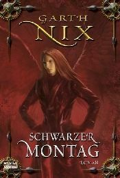 Schwarzer Montag by Garth Nix