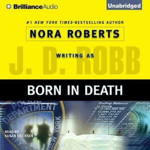 Born in Death by Nora Roberts, J.D. Robb