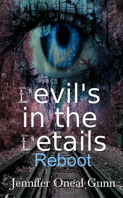 Devil's in the Details-Reboot by Jennifer Oneal Gunn