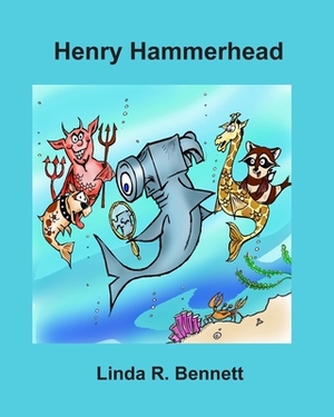 Henry Hammerhead by Linda R. Bennett
