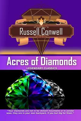 Acres of Diamonds by Russell H. Conwell