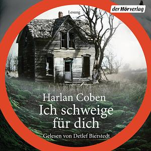 Ich schweige für dich by Harlan Coben