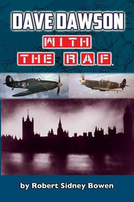 Dave Dawson with the R.A.F. by Robert Sidney Bowen