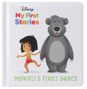 Disney My First Stories: Mowgli's First Dance by 