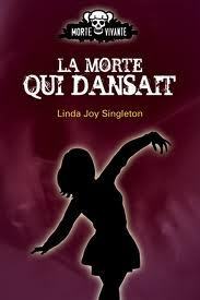 La Morte qui dansait by Renée Thivierge, Linda Joy Singleton