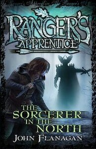 The Sorcerer in the North by John Flanagan