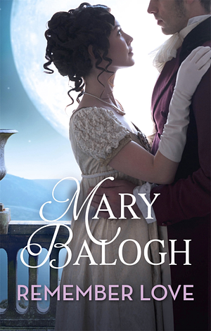 Remember Love by Mary Balogh