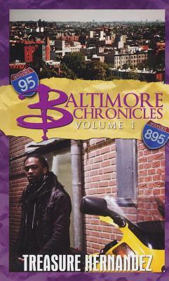 Baltimore Chronicles by Treasure Hernandez