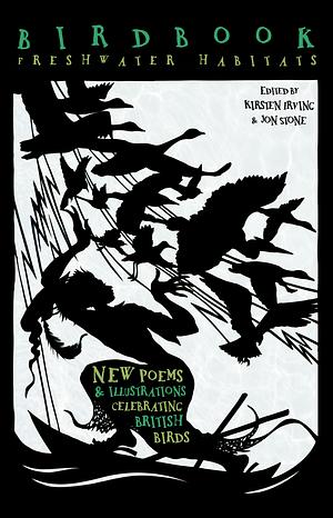 Birdbook: Freshwater Habitats by Jon Stone, Kirsten Irving