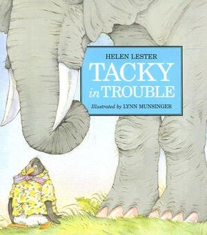 Tacky in Trouble by Helen Lester