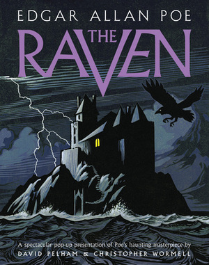 Raven: A Pop-up Book by David Pelham, Christopher Wormell, Edgar Allan Poe