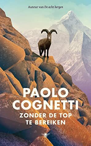 Zonder de top te bereiken by Paolo Cognetti