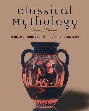 Classical Mythology by Michael Sham, Robert J. Lenardon, Mark P. O. Morford