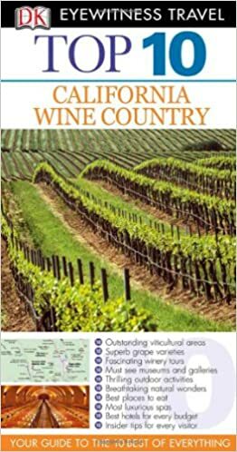 Top 10 California Wine Country by Christopher P. Baker