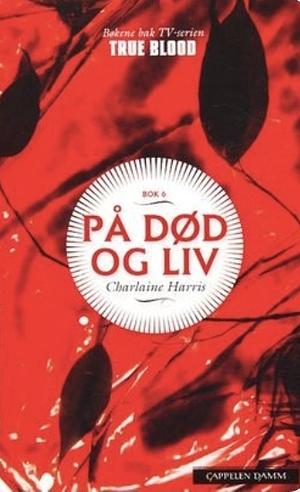 På død og liv  by Charlaine Harris