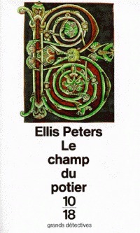 Le champ du potier by Ellis Peters