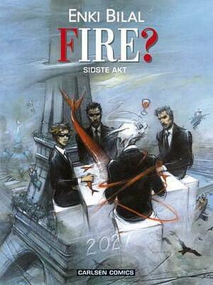 Fire? by Enki Bilal