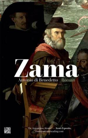 Zama by Antonio Di Benedetto