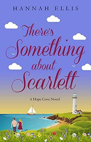 There's Something about Scarlett by Hannah Ellis