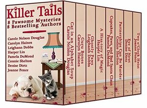 Killer Tails: 8 Pawsome Cat & Dog Cozy Mysteries by 8 Bestselling Authors by Carolyn Haines, Leighann Dobbs, Connie Shelton, Joanne Pence, Denise Dietz, Carole Nelson Douglas, Pamela DuMond, Harper Lin