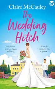 The Wedding Hitch by Claire McCauley