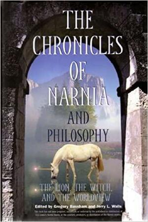 The Chronicles of Narnia and Philosophy by Gregory Bassham, Jerry L. Walls