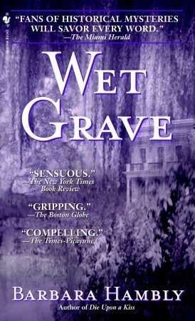 Wet Grave by Barbara Hambly