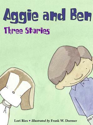 Aggie and Ben: Three Stories by Lori Ries